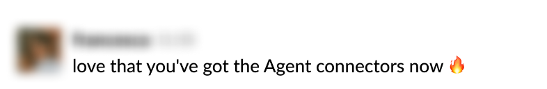 Love that you've got the Agent connectors now.