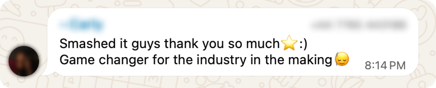 Smashed it guys, thank you so much. Game changer for the industry in the making.